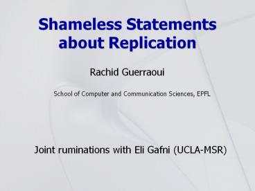 Shameless Statements about Replication