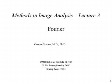 Methods in Image Analysis 