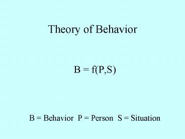 Theory of Behavior