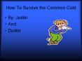 How To Survive the Common Cold PowerPoint PPT Presentation