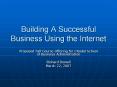 Building A Successful Business Using the Internet PowerPoint PPT Presentation