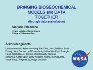 BRINGING BIOGEOCHEMICAL MODELS and DATA TOGETHER through data assimilation