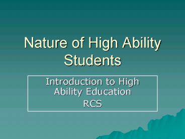 Nature of High Ability Students