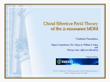 Chiral Effective Field Theory of the resonance MDM
