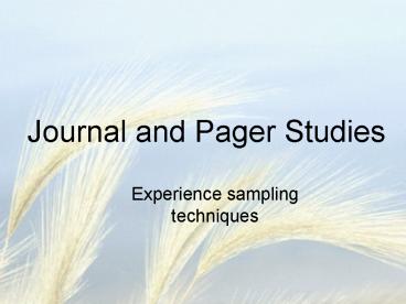 Journal and Pager Studies