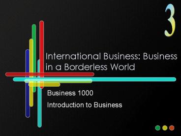 International Business: Business in a Borderless World