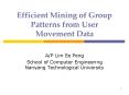 Efficient Mining of Group Patterns from User Movement Data PowerPoint PPT Presentation