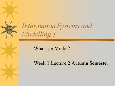Information Systems and Modelling 1