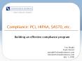 Compliance: PCI, HIPAA, SAS70, etc' PowerPoint PPT Presentation