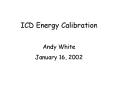 ICD Energy Calibration PowerPoint PPT Presentation