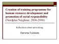 Creation of training programme for human resource development and promotion of social responsibility PowerPoint PPT Presentation