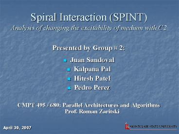 Spiral Interaction SPINT Analysis of changing the excitability of medium with C2