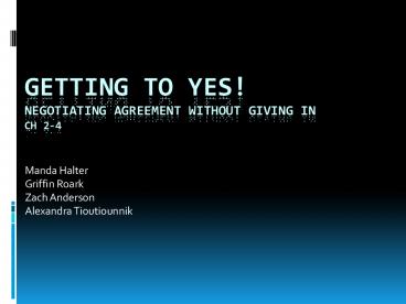 Getting to yes! Negotiating agreement without giving in Ch 2-4