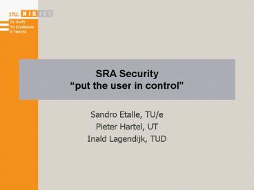 SRA Security put the user in control