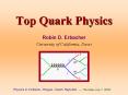 Top Quark Physics PowerPoint PPT Presentation