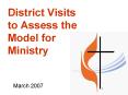District Visits to Assess the Model for Ministry PowerPoint PPT Presentation