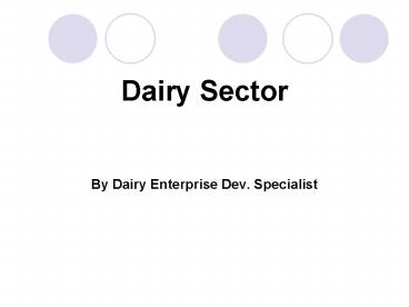 Dairy Sector By Dairy Enterprise Dev' Specialist