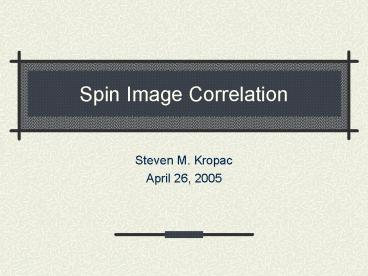 Spin Image Correlation