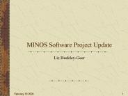 MINOS Software Project Update