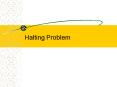 Halting Problem PowerPoint PPT Presentation