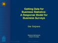 Getting Data for Business Statistics: A Response Model for Business Surveys PowerPoint PPT Presentation
