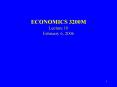 ECONOMICS 3200M Lecture 10 February 6, 2006 PowerPoint PPT Presentation