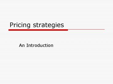 Pricing strategies