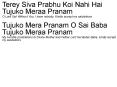 Terey Siva Prabhu Koi Nahi Hai Tujuko Meraa Pranam O Lord Sai Without You, I have nobody Kindly acce PowerPoint PPT Presentation