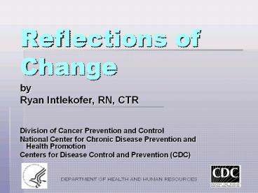 Reflections of Change