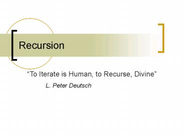 PPT – Recursion PowerPoint presentation | free to view - id: 15b796-ZDEyN