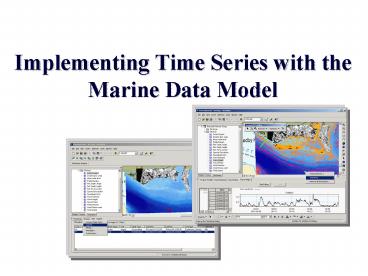 Implementing Time Series with the Marine Data Model