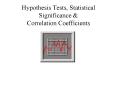Hypothesis Tests, Statistical Significance PowerPoint PPT Presentation
