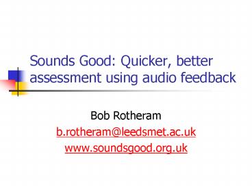 Sounds Good: Quicker, better assessment using audio feedback