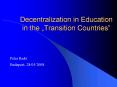 Decentralization in Education in the Transition Countries PowerPoint PPT Presentation