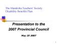 The Manitoba Teachers Society Disability Benefits Plan PowerPoint PPT Presentation