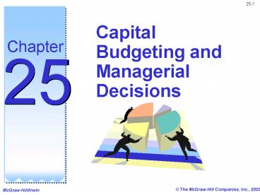 Capital Budgets and Managerial Decisions