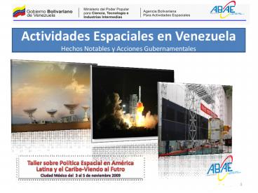 Actividades Espaciales en Venezuela Hechos Notables y Acciones Gubernamentales