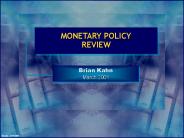 MONETARY POLICY REVIEW