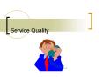 Service Quality PowerPoint PPT Presentation