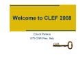 Welcome to CLEF 2008 PowerPoint PPT Presentation