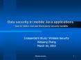 Data%20security%20in%20mobile%20Java%20applications%20-%20how%20to%20select%20and%20use%20third-party%20security%20toolkits PowerPoint PPT Presentation