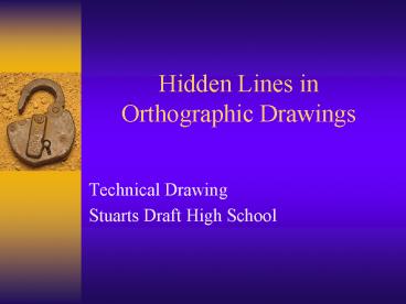 Hidden Lines in Orthographic Drawings