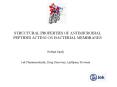 STRUCTURAL PROPERTIES OF ANTIMICROBIAL PEPTIDES ACTING ON BACTERIAL MEMBRANES PowerPoint PPT Presentation