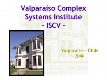 Valparaso Complex Systems Institute ISCV