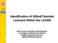 Identification of Gifted/Talented Learners Within the LAUSD PowerPoint PPT Presentation