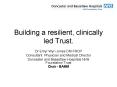 Building a resilient, clinically led Trust' PowerPoint PPT Presentation