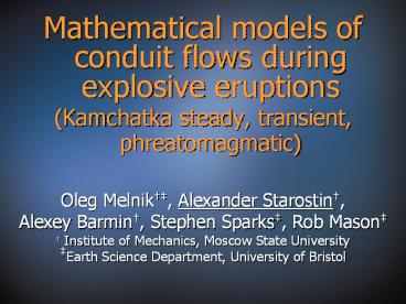 Mathematical models of conduit flows during explosive eruptions