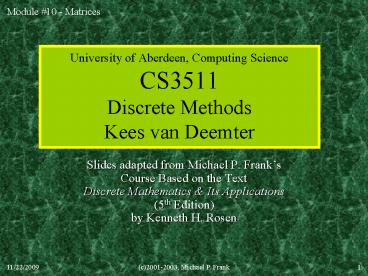 University of Aberdeen, Computing Science CS3511 Discrete Methods Kees van Deemter