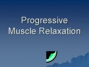 Progressive Muscle Relaxation