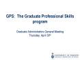 GPS: The Graduate Professional Skills program PowerPoint PPT Presentation